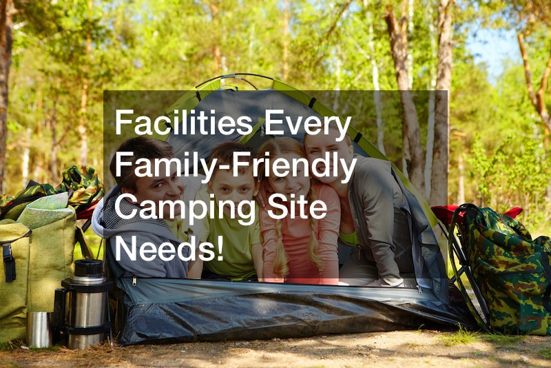 Facilities Every FamilyFriendly Camping Site Needs! Twilight Guide